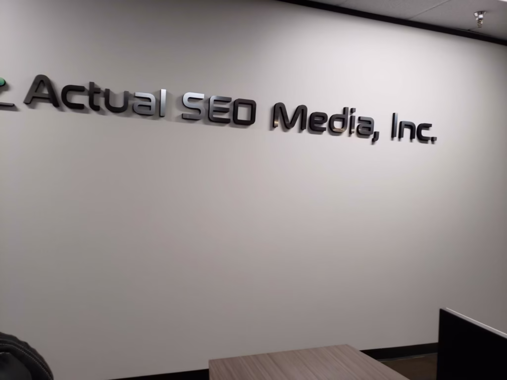 Actual SEO Media, Inc. office signage